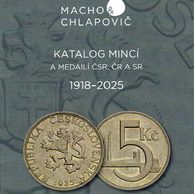 Katalog mincí a medailí ČSR, ČR A SR 1918 - 2025 Macho & Chlapovič